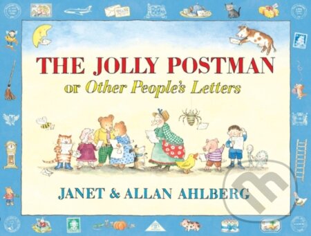Kniha: The Jolly Postman or Other People's Letters (Allan Ahlberg a Janet Ahlberg). Puffin Books, 1999 Kniha: The Jolly Postman or Other People's Letters (Allan Ahlberg a Janet Ahlberg). Puffin Books, 1999