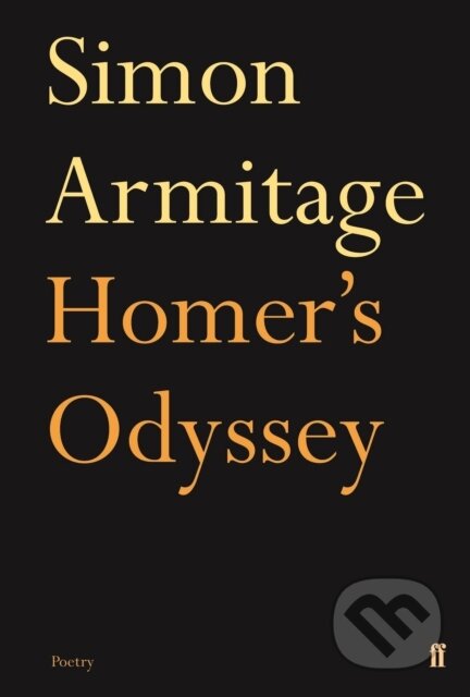 Kniha: Homer's Odyssey (Simon Armitage). Faber and Faber, 2007 Kniha: Homer's Odyssey (Simon Armitage). Faber and Faber, 2007