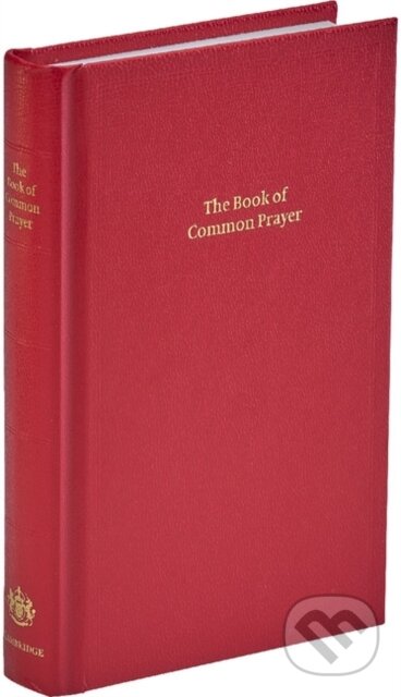 Kniha: Book of Common Prayer, Standard Edition, Red, CP220 Red Imitation leather Hardback 601B (Cambridge University Press). Cambridge University Press, 2004 Kniha: Book of Common Prayer, Standard Edition, Red, CP220 Red Imitation leather Hardback 601B (Cambridge University Press). Cambridge University Press, 2004