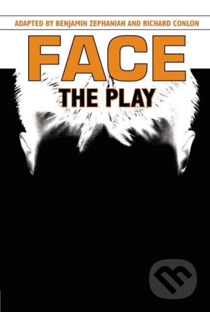 Kniha: Face: The Play (Benjamin Zephaniah a Richard Conlon). Heinemann, 2008 Kniha: Face: The Play (Benjamin Zephaniah a Richard Conlon). Heinemann, 2008
