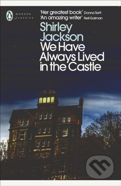 Kniha: We Have Always Lived in the Castle (Shirley Jackson). Penguin Classics, 2009 Kniha: We Have Always Lived in the Castle (Shirley Jackson). Penguin Classics, 2009