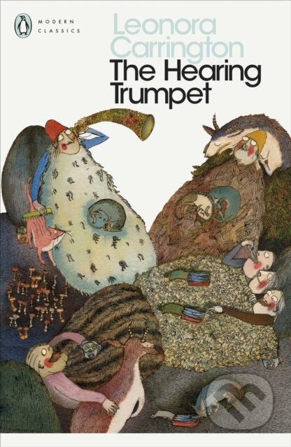 Kniha: The Hearing Trumpet (Leonora Carrington). Penguin Classics, 2005 Kniha: The Hearing Trumpet (Leonora Carrington). Penguin Classics, 2005