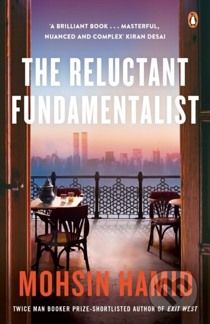 Kniha: The Reluctant Fundamentalist (Mohsin Hamid). Penguin Books, 2008 Kniha: The Reluctant Fundamentalist (Mohsin Hamid). Penguin Books, 2008