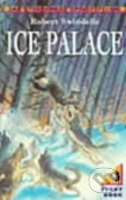 Kniha: The Ice Palace (Robert Swindells). Puffin Books, 1992 Kniha: The Ice Palace (Robert Swindells). Puffin Books, 1992