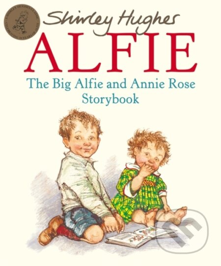 Kniha: The Big Alfie And Annie Rose Storybook (Shirley Hughes). Red Fox, 1990 Kniha: The Big Alfie And Annie Rose Storybook (Shirley Hughes). Red Fox, 1990
