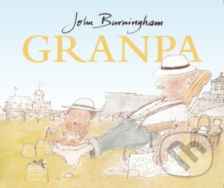 Kniha: Granpa (John Burningham). Red Fox, 2003 Kniha: Granpa (John Burningham). Red Fox, 2003