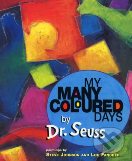 Kniha: My Many Coloured Days (Seuss). Red Fox, 2001 Kniha: My Many Coloured Days (Seuss). Red Fox, 2001