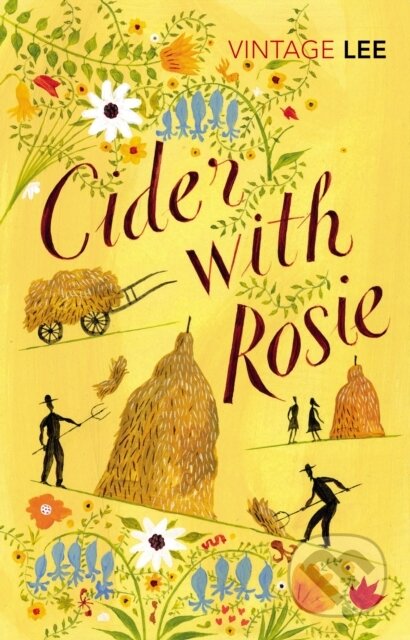 Kniha: Cider With Rosie (Laurie Lee). Vintage, 2002 Kniha: Cider With Rosie (Laurie Lee). Vintage, 2002