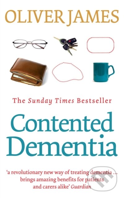 Kniha: Contented Dementia (Oliver James). Vermilion, 2009 Kniha: Contented Dementia (Oliver James). Vermilion, 2009