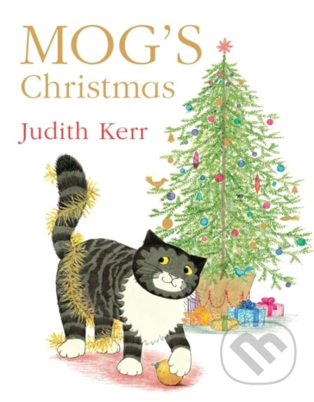 Kniha: Mog’s Christmas (Judith Kerr). HarperCollins, 2010 Kniha: Mog’s Christmas (Judith Kerr). HarperCollins, 2010