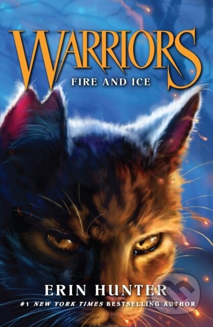 Kniha: Warriors 2 : Fire and Ice (Erin Hunter), 2006 Kniha: Warriors 2 : Fire and Ice (Erin Hunter), 2006