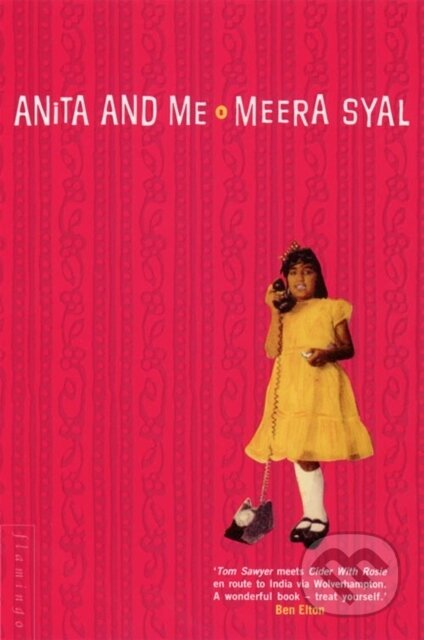 Kniha: Anita and Me (Meera Syal). Flamingo, 1997 Kniha: Anita and Me (Meera Syal). Flamingo, 1997