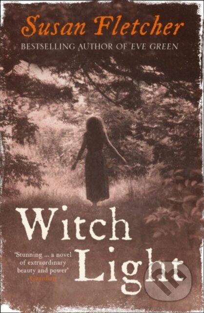 Kniha: Witch Light (Susan Fletcher). Fourth Estate, 2011 Kniha: Witch Light (Susan Fletcher). Fourth Estate, 2011