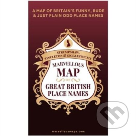 Kniha: Marvellous Map of Great British Place Names (). , 2018 Kniha: Marvellous Map of Great British Place Names (). , 2018