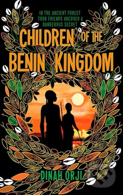 Kniha: Children of the Benin Kingdom (Dinah Orji a Sonya McGilchrist). , 2020 Kniha: Children of the Benin Kingdom (Dinah Orji a Sonya McGilchrist). , 2020