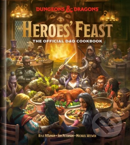Kniha: Heroes' Feast (Dungeons and Dragons) (Jon Peterson a Kyle Newman). Ten speed, 2020 Kniha: Heroes' Feast (Dungeons and Dragons) (Jon Peterson a Kyle Newman). Ten speed, 2020