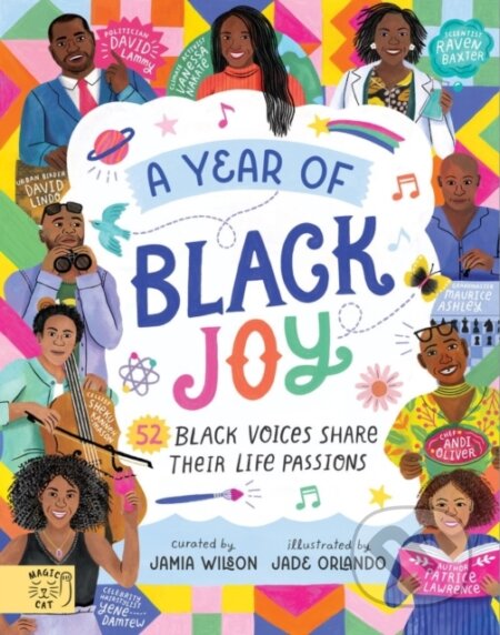 Kniha: A Year of Black Joy (Jamia Wilson). Magic Cat, 2023 Kniha: A Year of Black Joy (Jamia Wilson). Magic Cat, 2023
