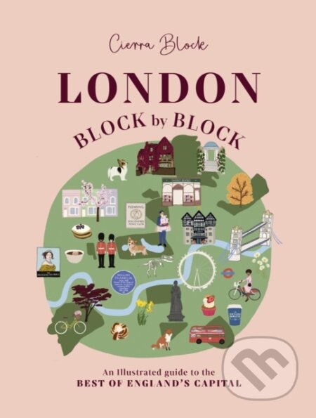Kniha: London, Block by Block (Cierra Block). , 2022 Kniha: London, Block by Block (Cierra Block). , 2022