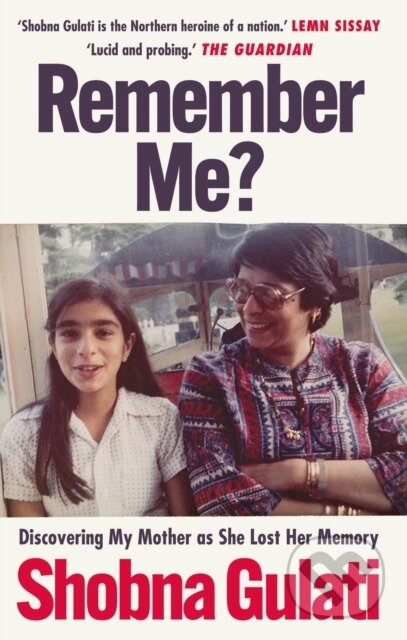 Kniha: Remember Me? (Shobna Gulati). Brazen, 2022 Kniha: Remember Me? (Shobna Gulati). Brazen, 2022