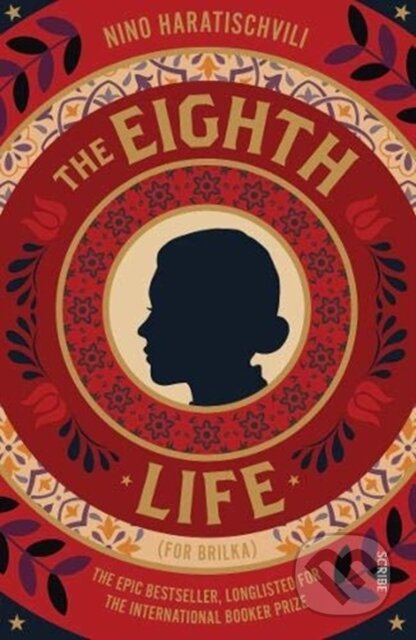 Kniha: The Eighth Life (Nino Haratischvili). Scribe Publications, 2020 Kniha: The Eighth Life (Nino Haratischvili). Scribe Publications, 2020