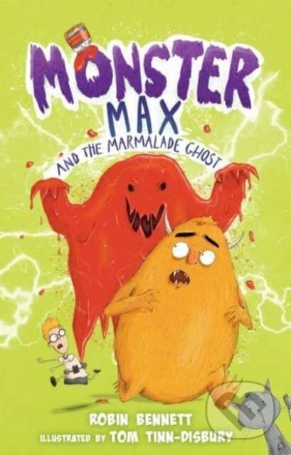 Kniha: Monster Max and the Marmalade Ghost (Robin Bennett). Firefly Books, 2022 Kniha: Monster Max and the Marmalade Ghost (Robin Bennett). Firefly Books, 2022