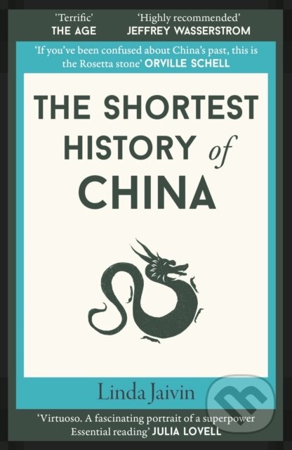 Kniha: The Shortest History of China (Linda Jaivin). Old Street Publishing, 2022 Kniha: The Shortest History of China (Linda Jaivin). Old Street Publishing, 2022