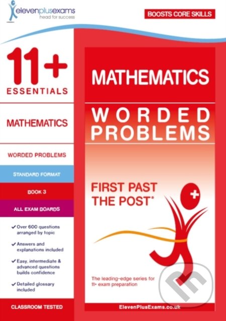 Kniha: 11+ Essentials Mathematics: Worded Problems Book 3 (Eleven Plus Exams). Eleven Plus Exams, 2018 Kniha: 11+ Essentials Mathematics: Worded Problems Book 3 (Eleven Plus Exams). Eleven Plus Exams, 2018