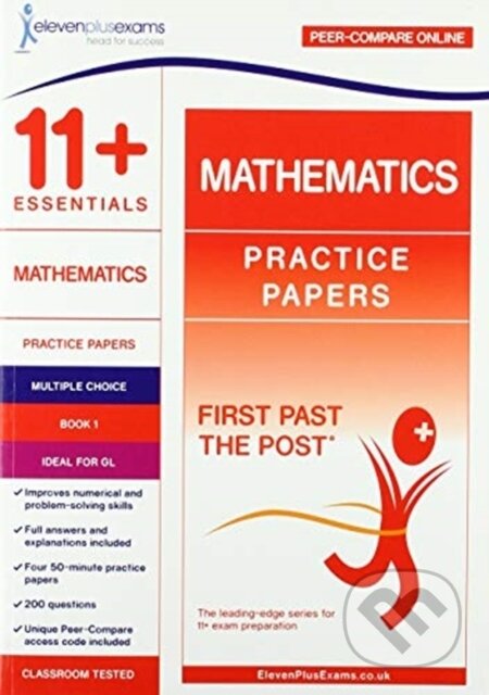 Kniha: 11+ Essentials Mathematics Practice Papers Book 1 (Eleven Plus Exams). Eleven Plus Exams, 2018 Kniha: 11+ Essentials Mathematics Practice Papers Book 1 (Eleven Plus Exams). Eleven Plus Exams, 2018