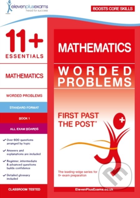 Kniha: 11+ Essentials Mathematics: Worded Problems Book 1 (Eleven Plus Exams). Eleven Plus Exams, 2017 Kniha: 11+ Essentials Mathematics: Worded Problems Book 1 (Eleven Plus Exams). Eleven Plus Exams, 2017