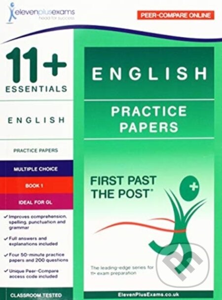 Kniha: 11+ Essentials English Practice Papers Book 1 (Eleven Plus Exams). Eleven Plus Exams, 2018 Kniha: 11+ Essentials English Practice Papers Book 1 (Eleven Plus Exams). Eleven Plus Exams, 2018