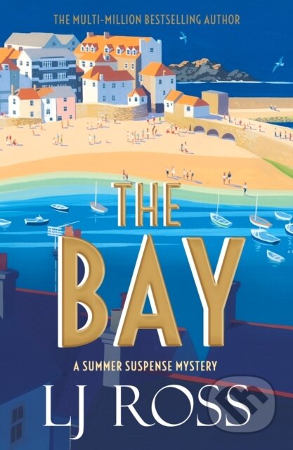 Kniha: The Bay (L J Ross). Dark Skies Publishing, 2023 Kniha: The Bay (L J Ross). Dark Skies Publishing, 2023