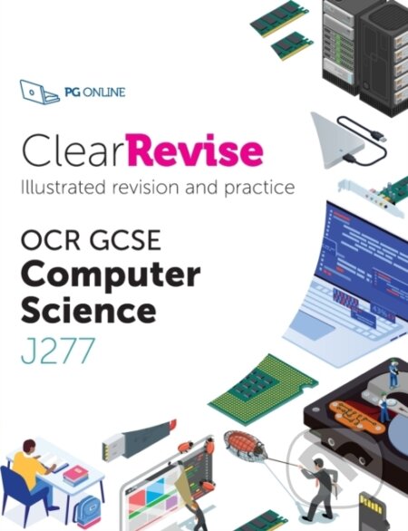 Kniha: ClearRevise OCR Computer Science J277 (PG Online). PG Online, 2020 Kniha: ClearRevise OCR Computer Science J277 (PG Online). PG Online, 2020