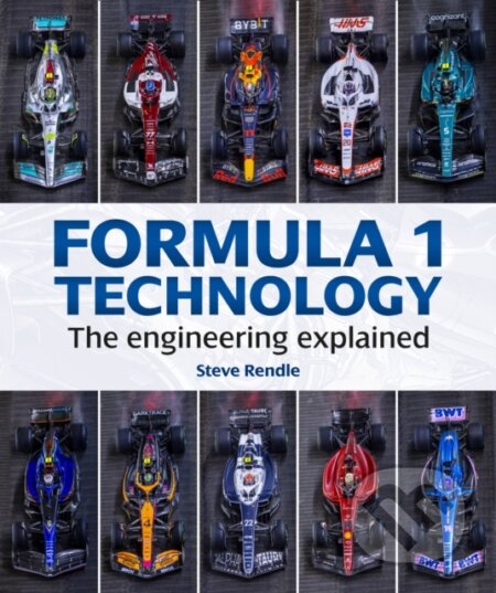 Kniha: Formula 1 Technology (Steve Rendle). Evro Publishing, 2023 Kniha: Formula 1 Technology (Steve Rendle). Evro Publishing, 2023