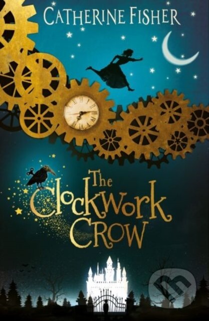 Kniha: The Clockwork Crow (Catherine Fisher). Firefly Books, 2018 Kniha: The Clockwork Crow (Catherine Fisher). Firefly Books, 2018