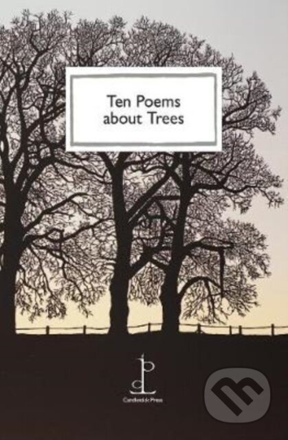 Kniha: Ten Poems about Trees (Katharine Towers). Candlestick Press, 2019 Kniha: Ten Poems about Trees (Katharine Towers). Candlestick Press, 2019