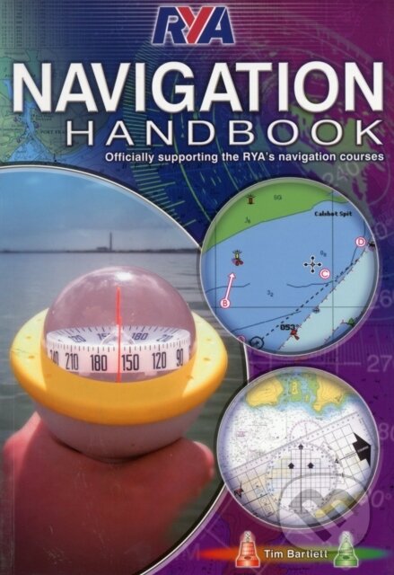 Kniha: RYA Navigation Handbook (Melanie Bartlett). Royal Yachting Association, 2014 Kniha: RYA Navigation Handbook (Melanie Bartlett). Royal Yachting Association, 2014