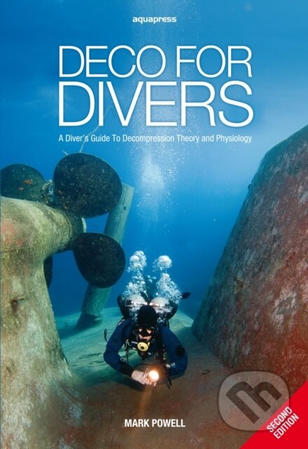 Kniha: Deco for Divers (Mark Powell). , 2014 Kniha: Deco for Divers (Mark Powell). , 2014