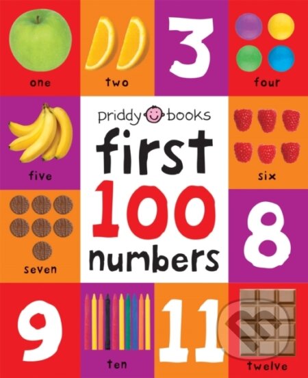 Kniha: First 100 Numbers (Priddy Books a Roger Priddy). Priddy Books, 2023 Kniha: First 100 Numbers (Priddy Books a Roger Priddy). Priddy Books, 2023