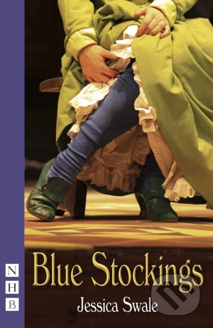 Kniha: Blue Stockings (Jessica Swale). Nick Hern Books, 2013 Kniha: Blue Stockings (Jessica Swale). Nick Hern Books, 2013