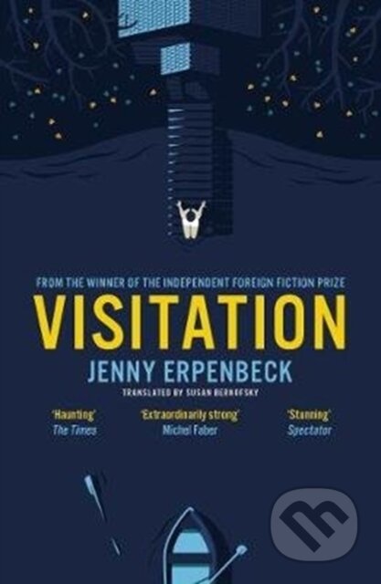 Kniha: Visitation (Jenny Erpenbeck). Granta Books, 2018 Kniha: Visitation (Jenny Erpenbeck). Granta Books, 2018