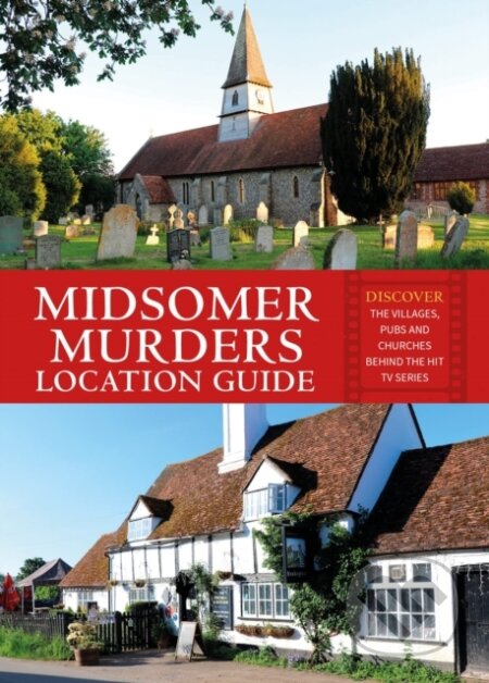 Kniha: Midsomer Murders Location Guide (Frank Hopkinson). , 2022 Kniha: Midsomer Murders Location Guide (Frank Hopkinson). , 2022