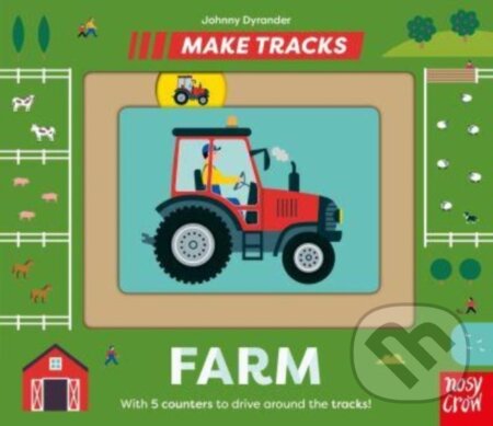 Kniha: Make Tracks: Farm (Johnny (I) Dyrander). Nosy Crow, 2023 Kniha: Make Tracks: Farm (Johnny (I) Dyrander). Nosy Crow, 2023