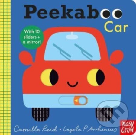 Kniha: Peekaboo Car (Camilla Reid). Nosy Crow, 2023 Kniha: Peekaboo Car (Camilla Reid). Nosy Crow, 2023