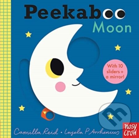 Kniha: Peekaboo Moon (Camilla Reid). Nosy Crow, 2021 Kniha: Peekaboo Moon (Camilla Reid). Nosy Crow, 2021