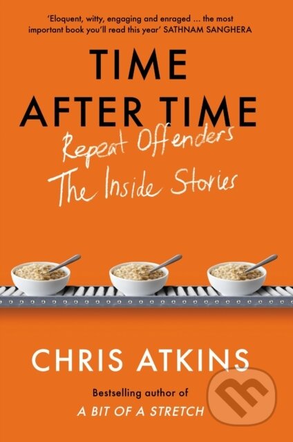 Kniha: Time After Time (Chris Atkins). Atlantic Books, 2023 Kniha: Time After Time (Chris Atkins). Atlantic Books, 2023