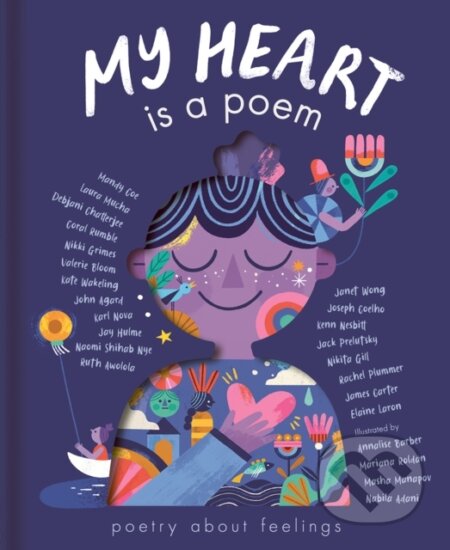 Kniha: My Heart is a Poem (Various Authors). Little Tiger, 2023 Kniha: My Heart is a Poem (Various Authors). Little Tiger, 2023