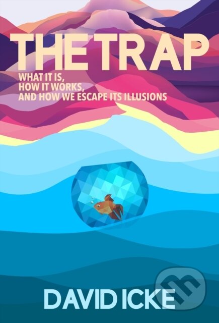 Kniha: The Trap (David Icke). , 2022 Kniha: The Trap (David Icke). , 2022