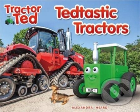 Kniha: Tractor Ted Tedtastic Tractors (Alexandra Heard). Tractorland, 2021 Kniha: Tractor Ted Tedtastic Tractors (Alexandra Heard). Tractorland, 2021