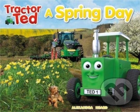 Kniha: Tractor Ted A Spring Day (Heard Alexandra). Tractorland, 2021 Kniha: Tractor Ted A Spring Day (Heard Alexandra). Tractorland, 2021