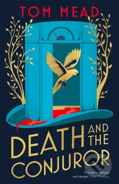Kniha: Death and the Conjuror (Tom Mead). Head of Zeus, 2023 Kniha: Death and the Conjuror (Tom Mead). Head of Zeus, 2023